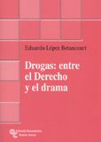 Drogas: Entre el Derecho y el Drama