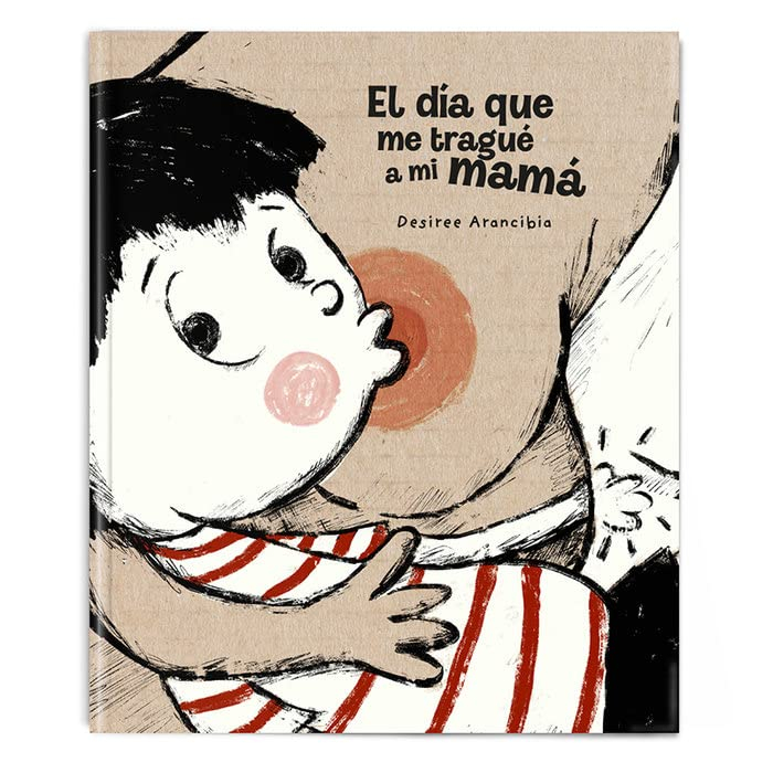 El día que me tragué a mi mama