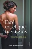 FARÉ TOT EL QUE TU VULGUIS